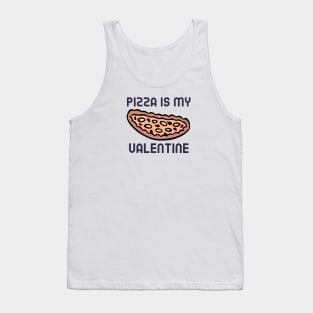 Pizza Is My Valentine Tank Top